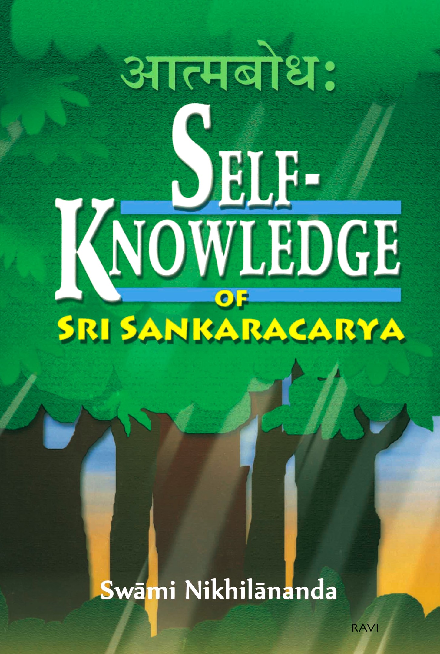 Self Knowledge of Sri Sankaracarya Self Knowledge of Sri Sankaracarya
