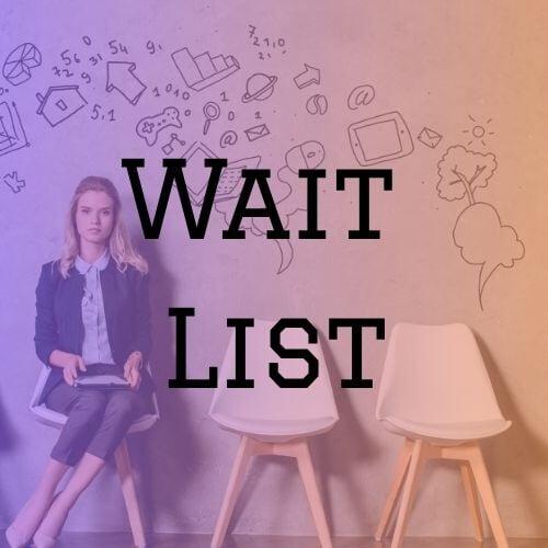 Wait List Wait List
